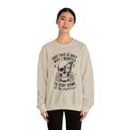 'And This Is Why I Wanted To Stay Home' Sweatshirt