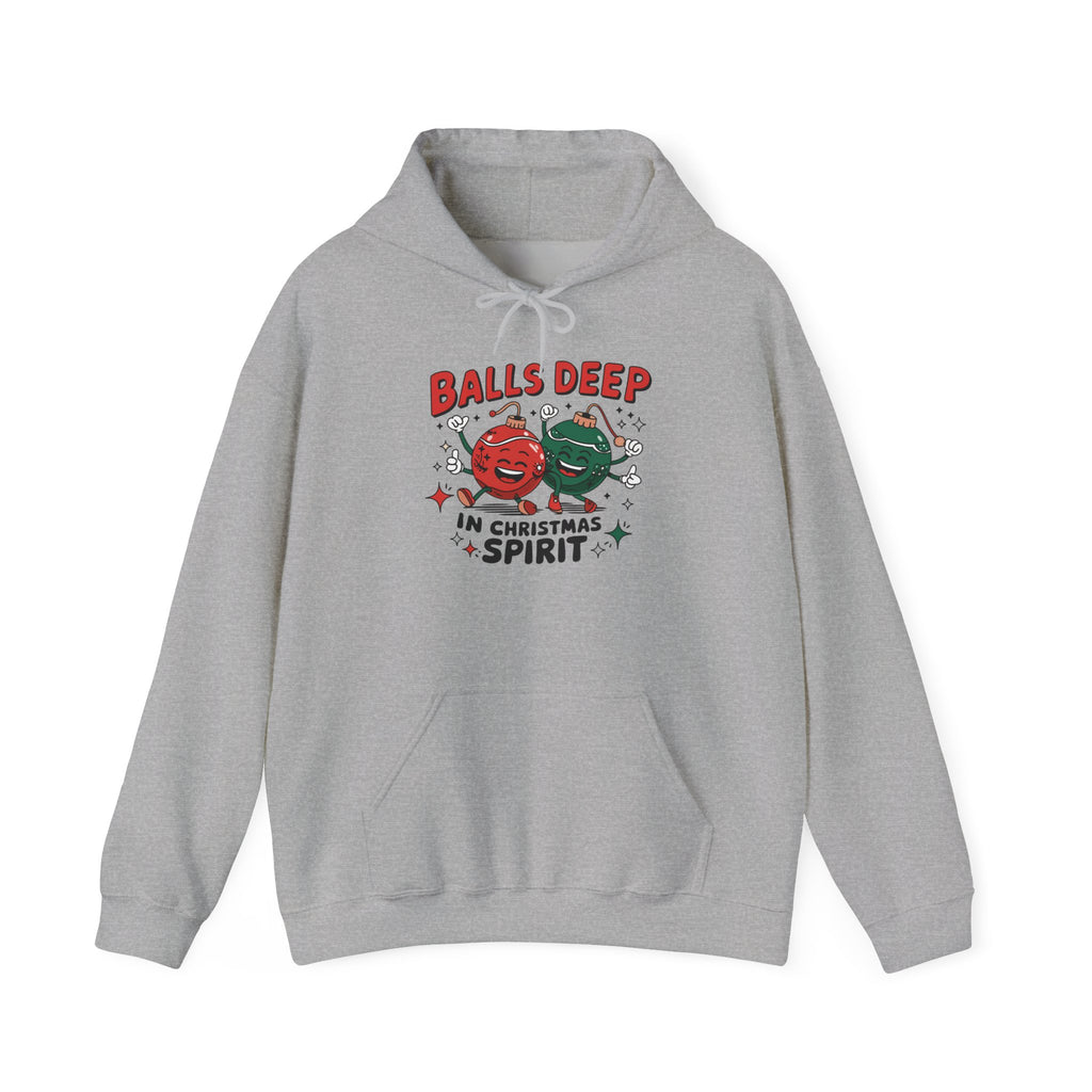 "Balls Deep in Christmas Spirit" Funny Holiday Hoodie