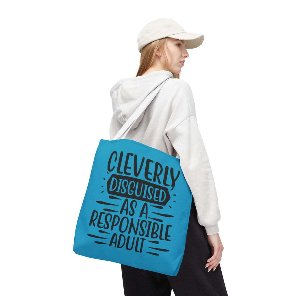 Cleverly Disguised As A Responsible Adult Tote Bag