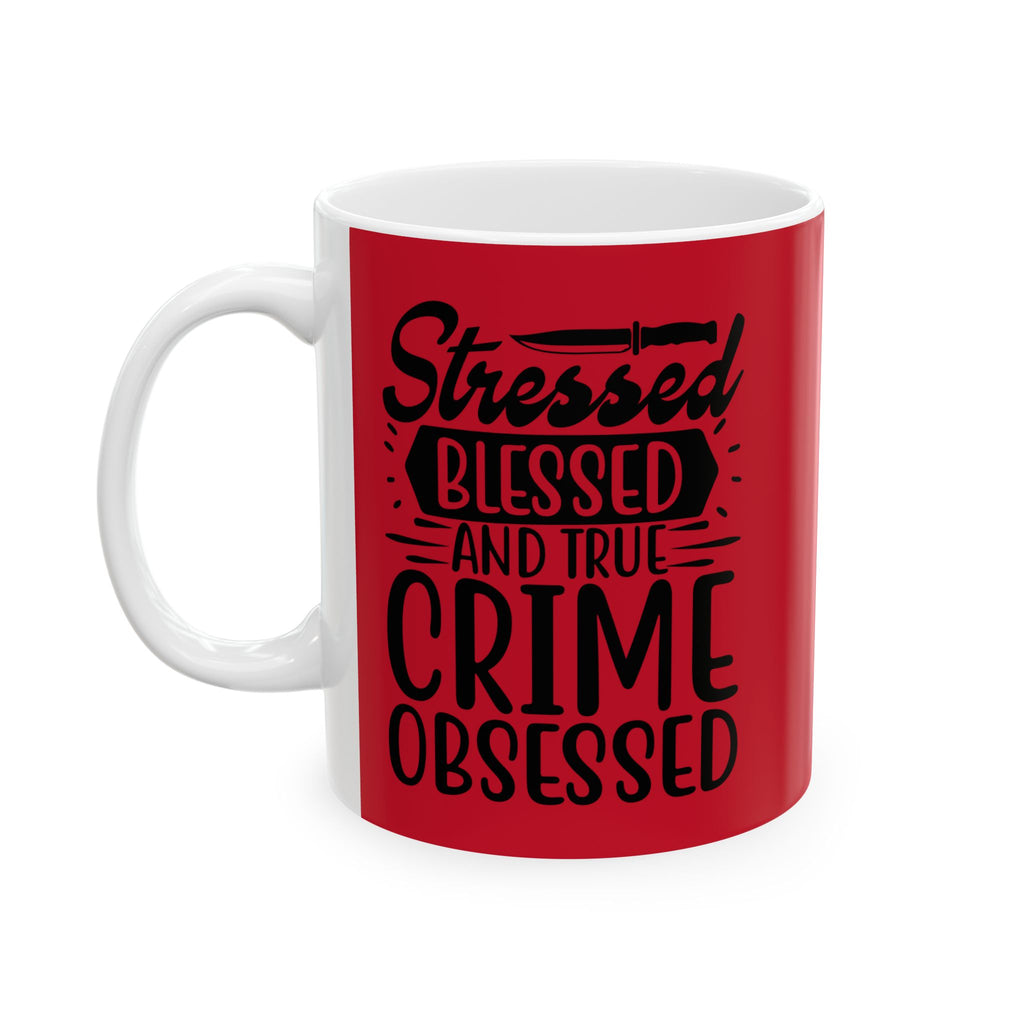 True Crime Obsessed Mug