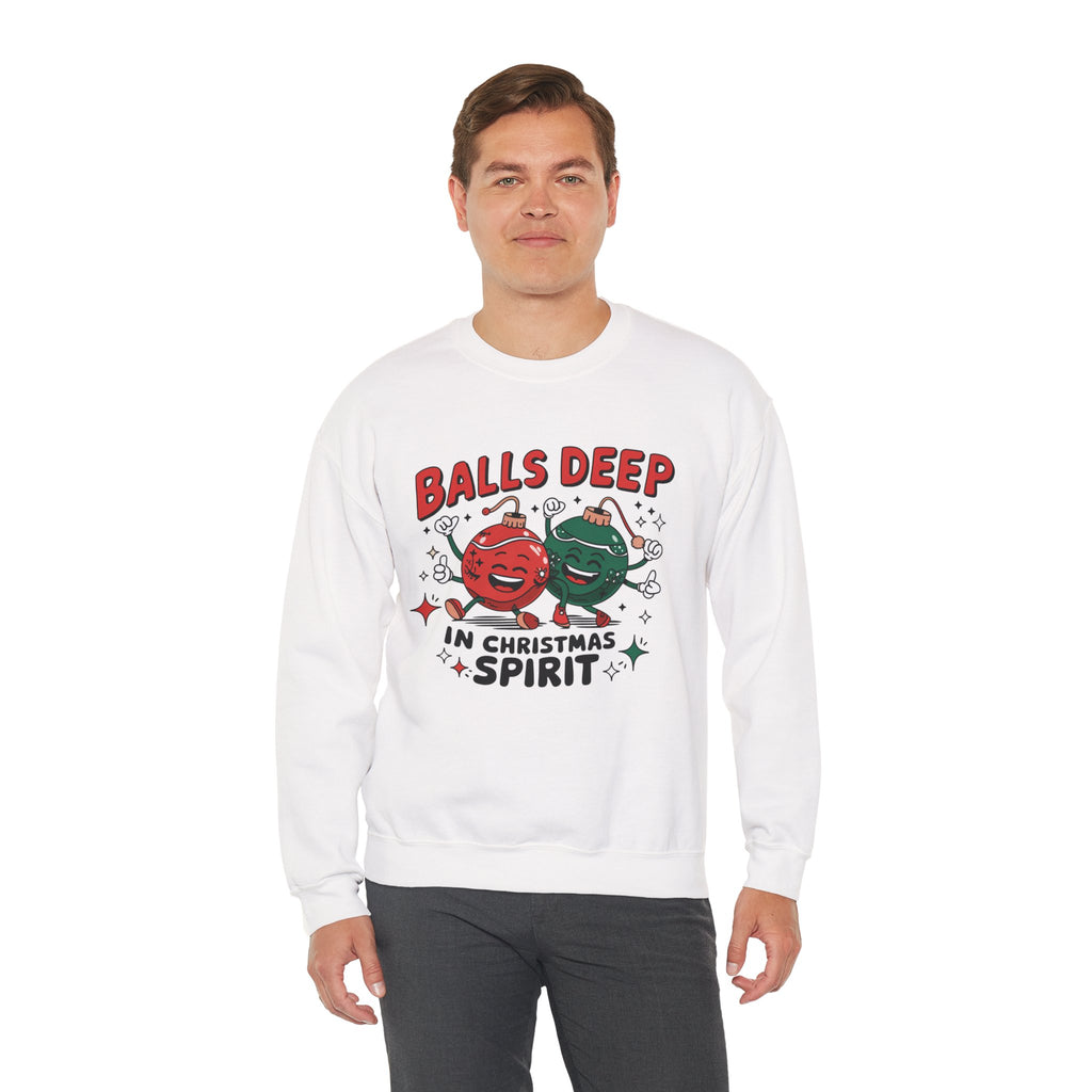 "Balls Deep in Christmas Spirit" Funny Holiday Sweatshirt