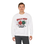 "Balls Deep in Christmas Spirit" Funny Holiday Sweatshirt