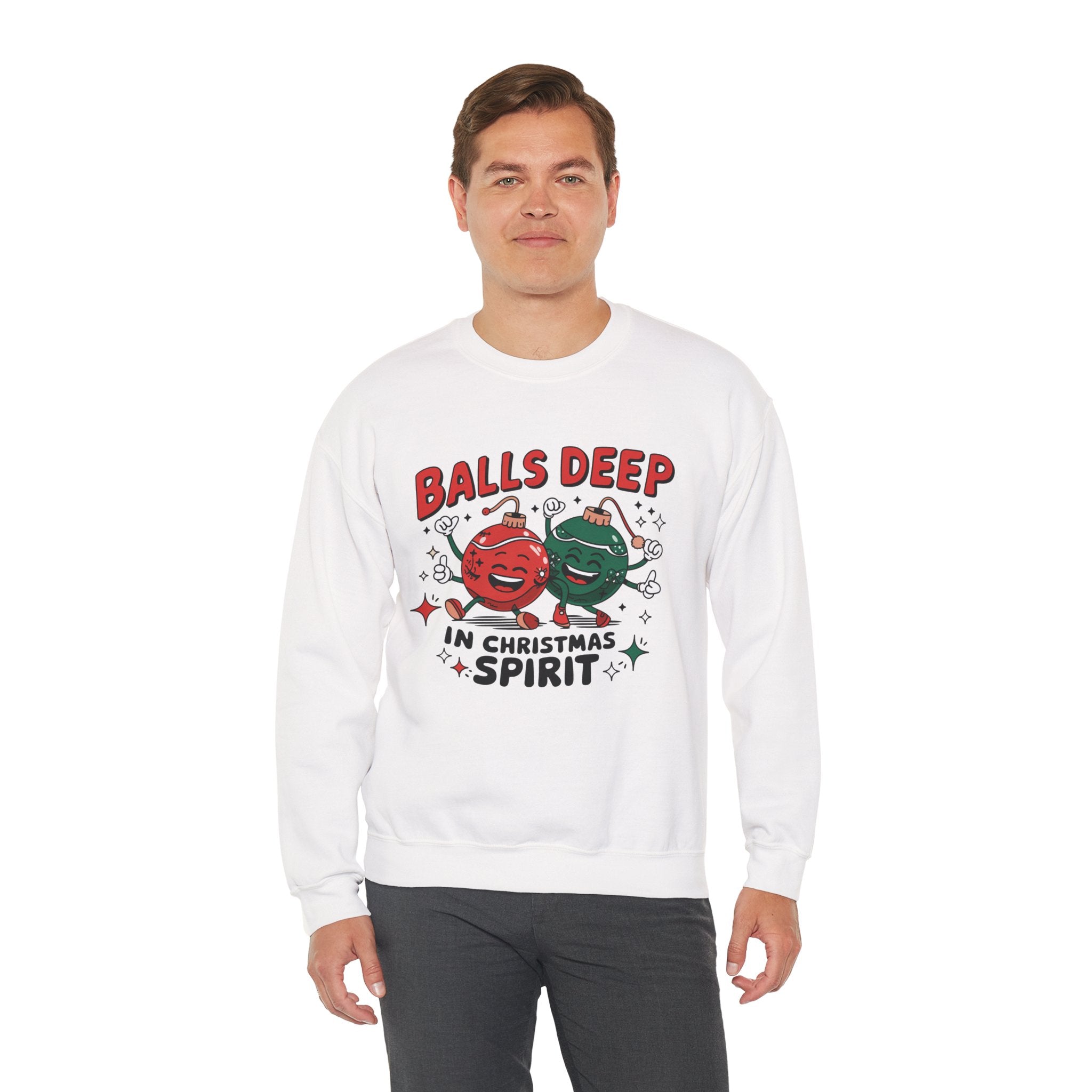 "Balls Deep in Christmas Spirit" Funny Holiday Sweatshirt