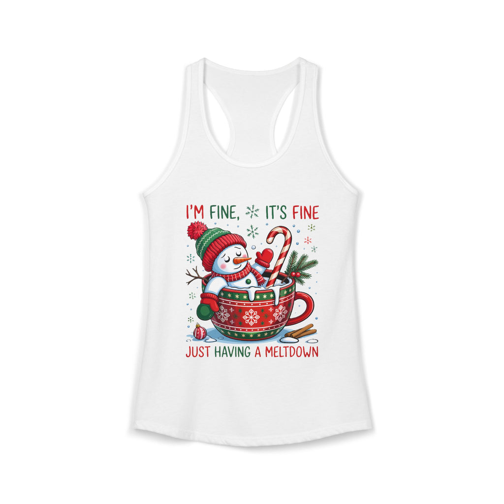 'I'm Fine...It's Fine Just Having a Meltdown' Racerback Tank