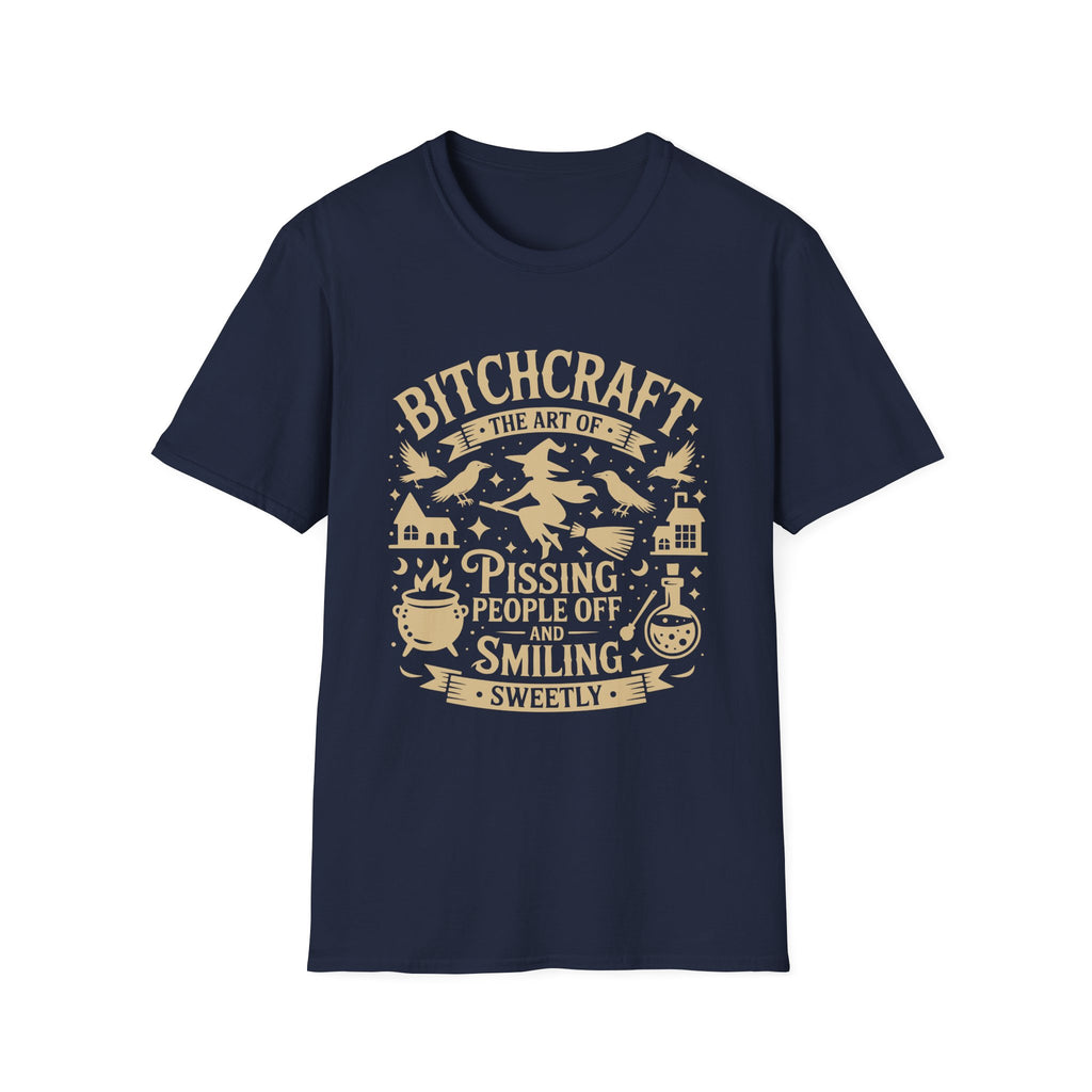 "Bitchcraft The Art of Pissing People Off and Smiling Sweetly" Witchy Tee