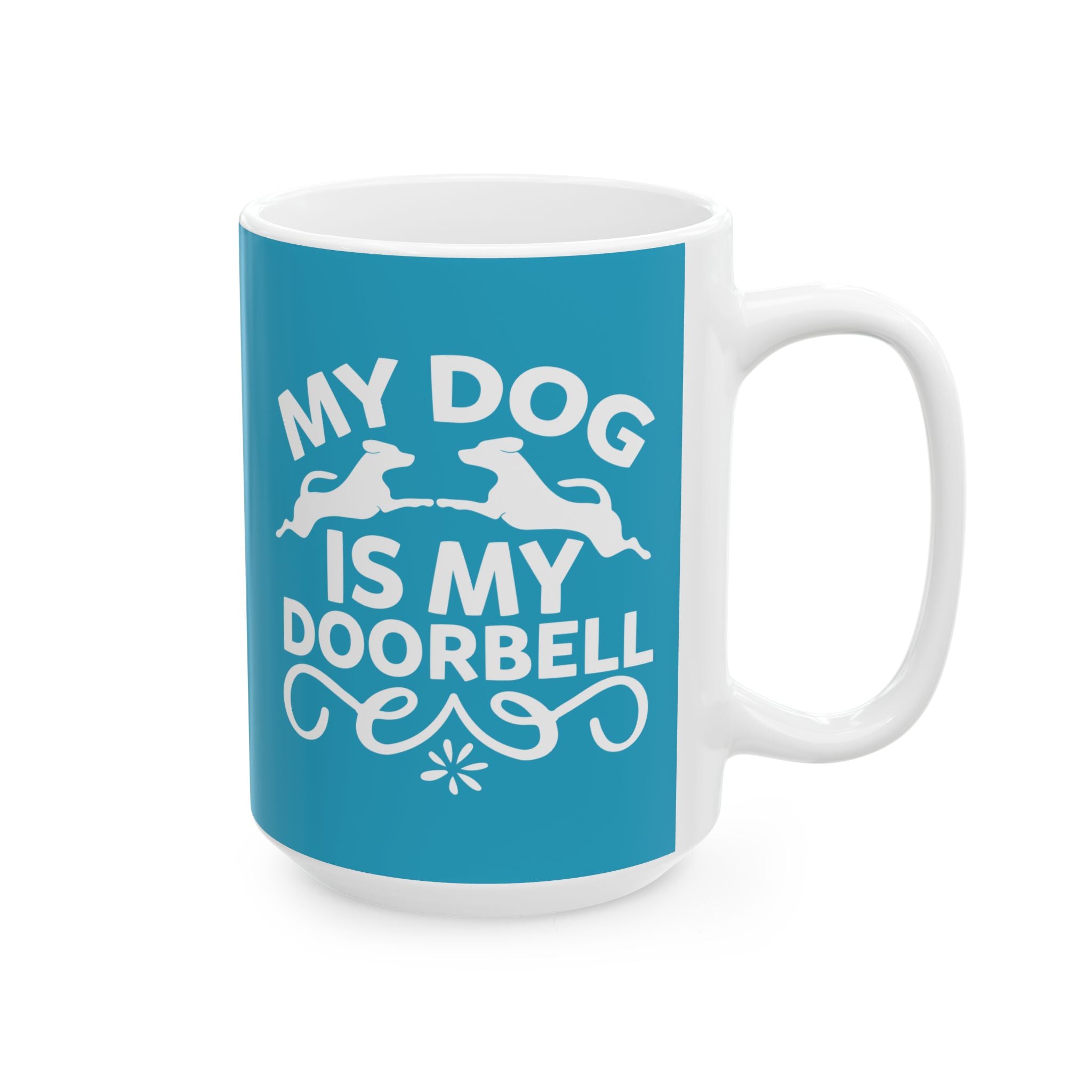 My Dog is My Doorbell Mug
