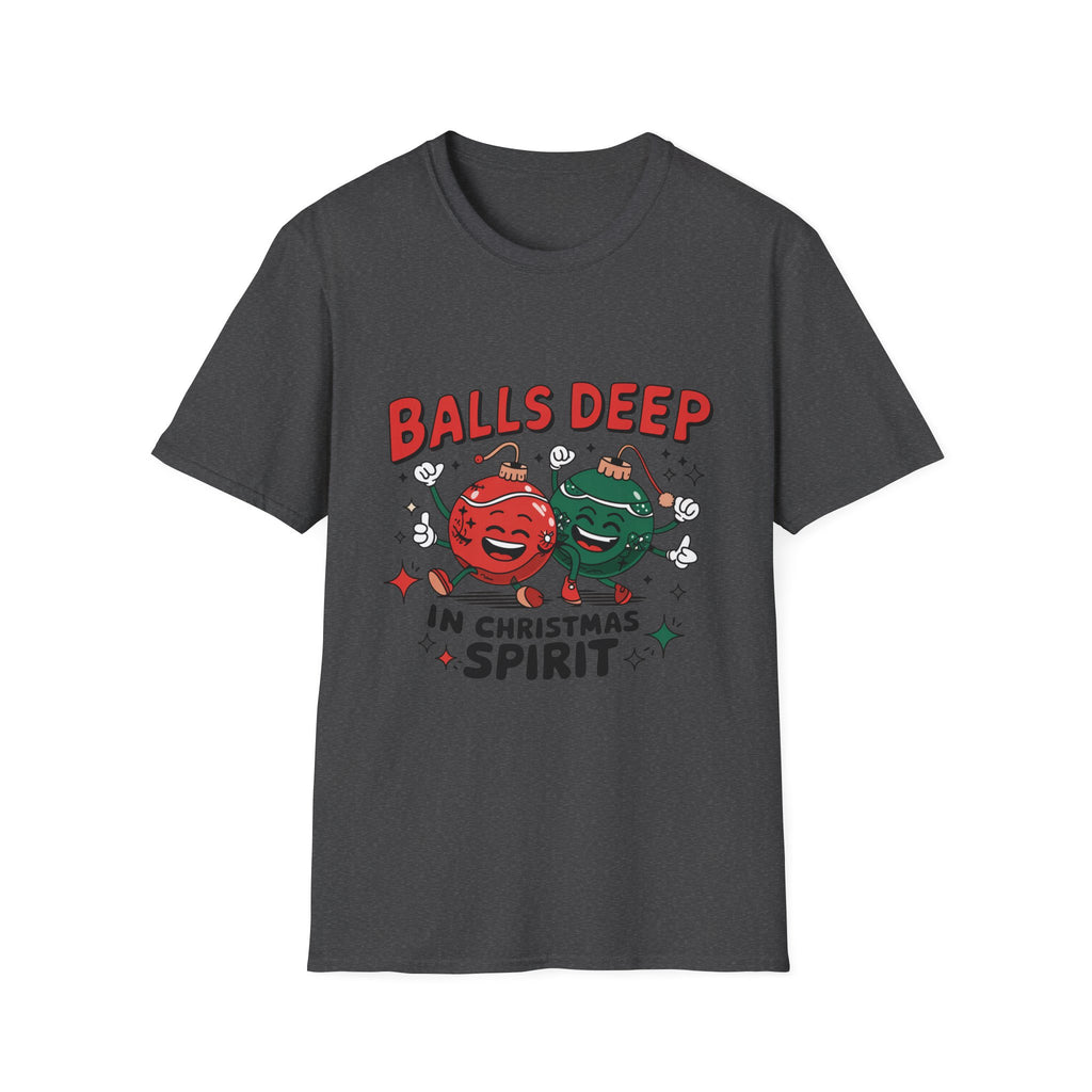 "Balls Deep in Christmas Spirit" Funny Holiday Tee