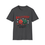 "Balls Deep in Christmas Spirit" Funny Holiday Tee