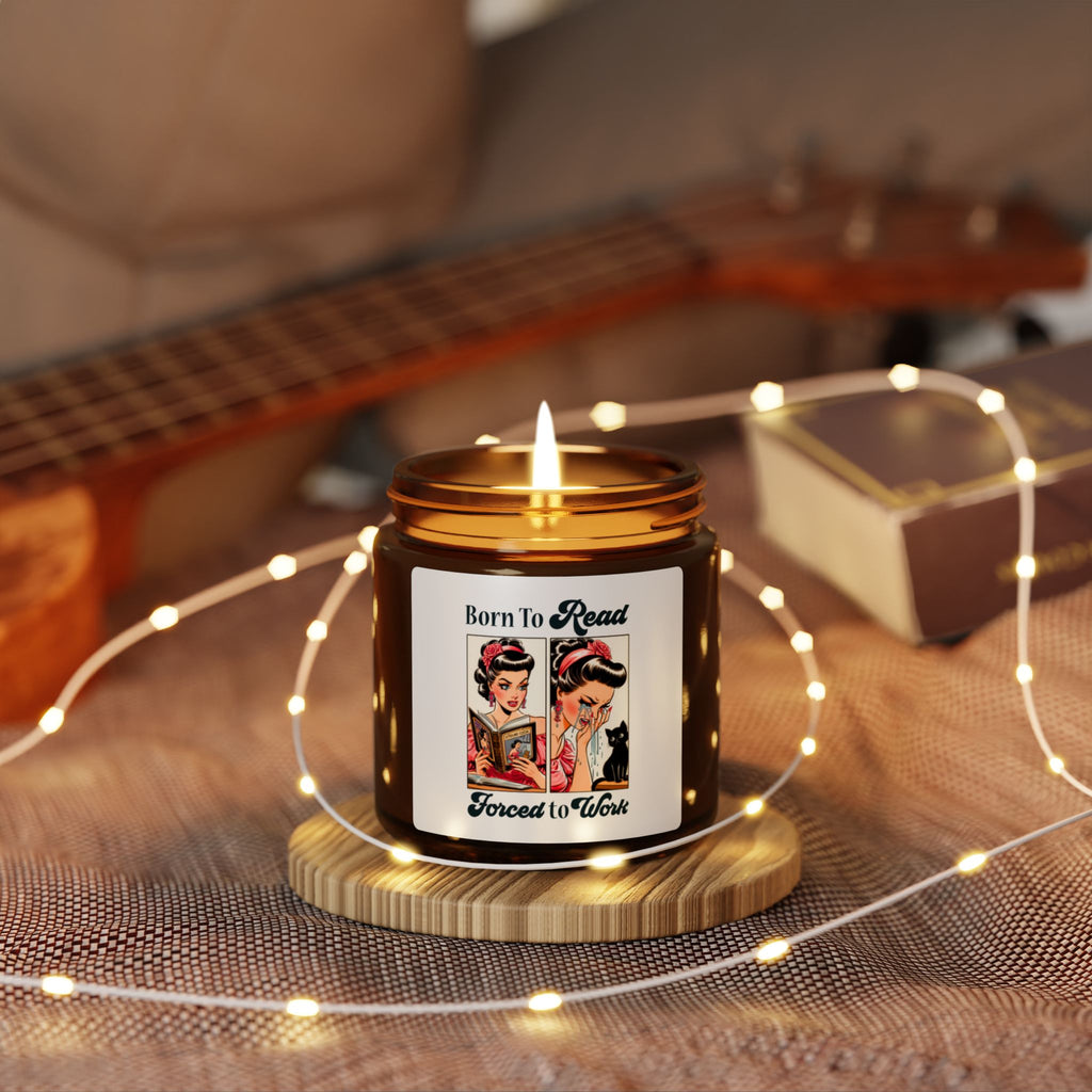 Born to Read Forced to Work Candle