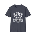 My Dog Is My Doorbell Tee