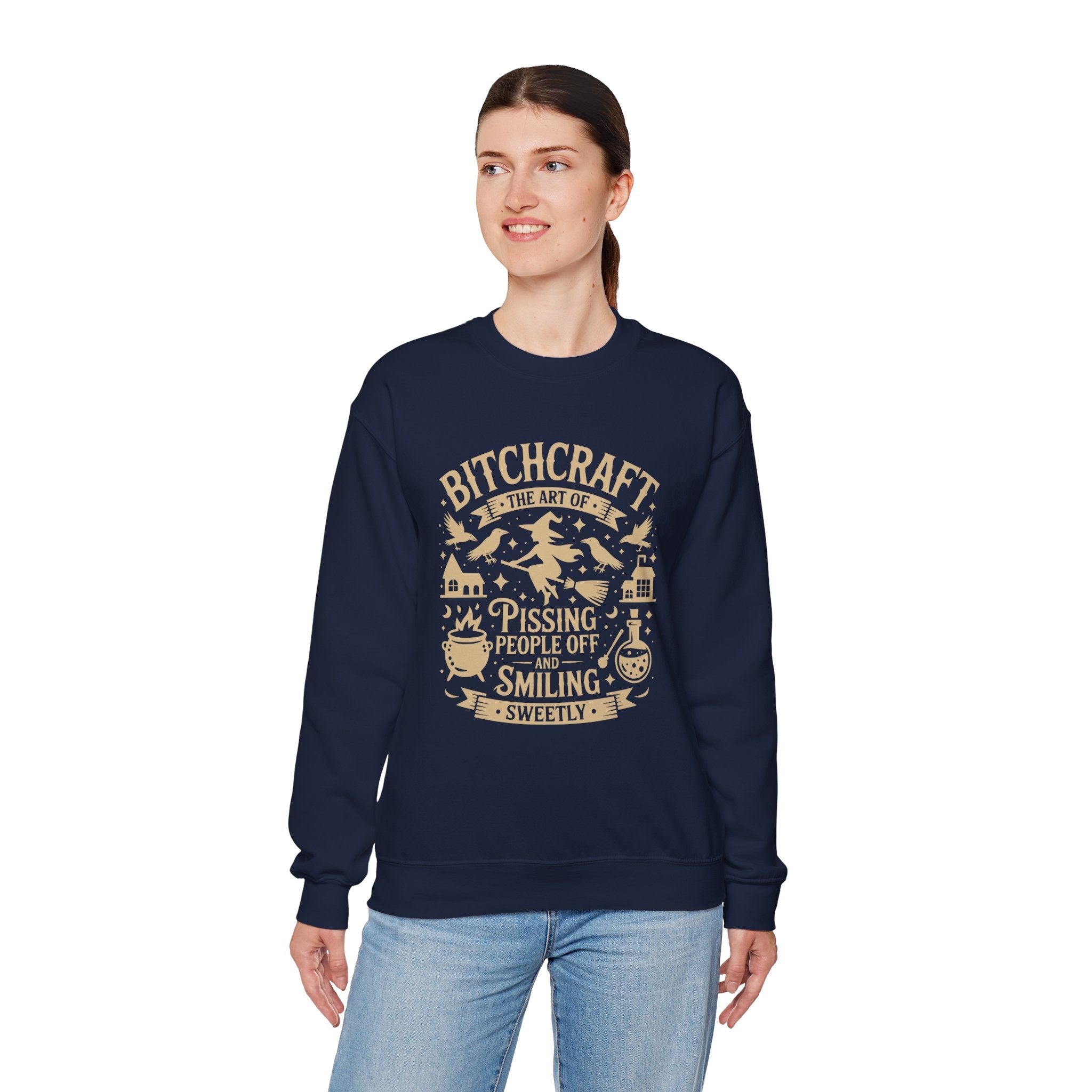 “Bitchcraft: The Art of Pissing People Off and Smiling Sweetly” Witchy Sweatshirt