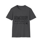 "Homebody Mode All Day Every Day" Casual Graphic Tee