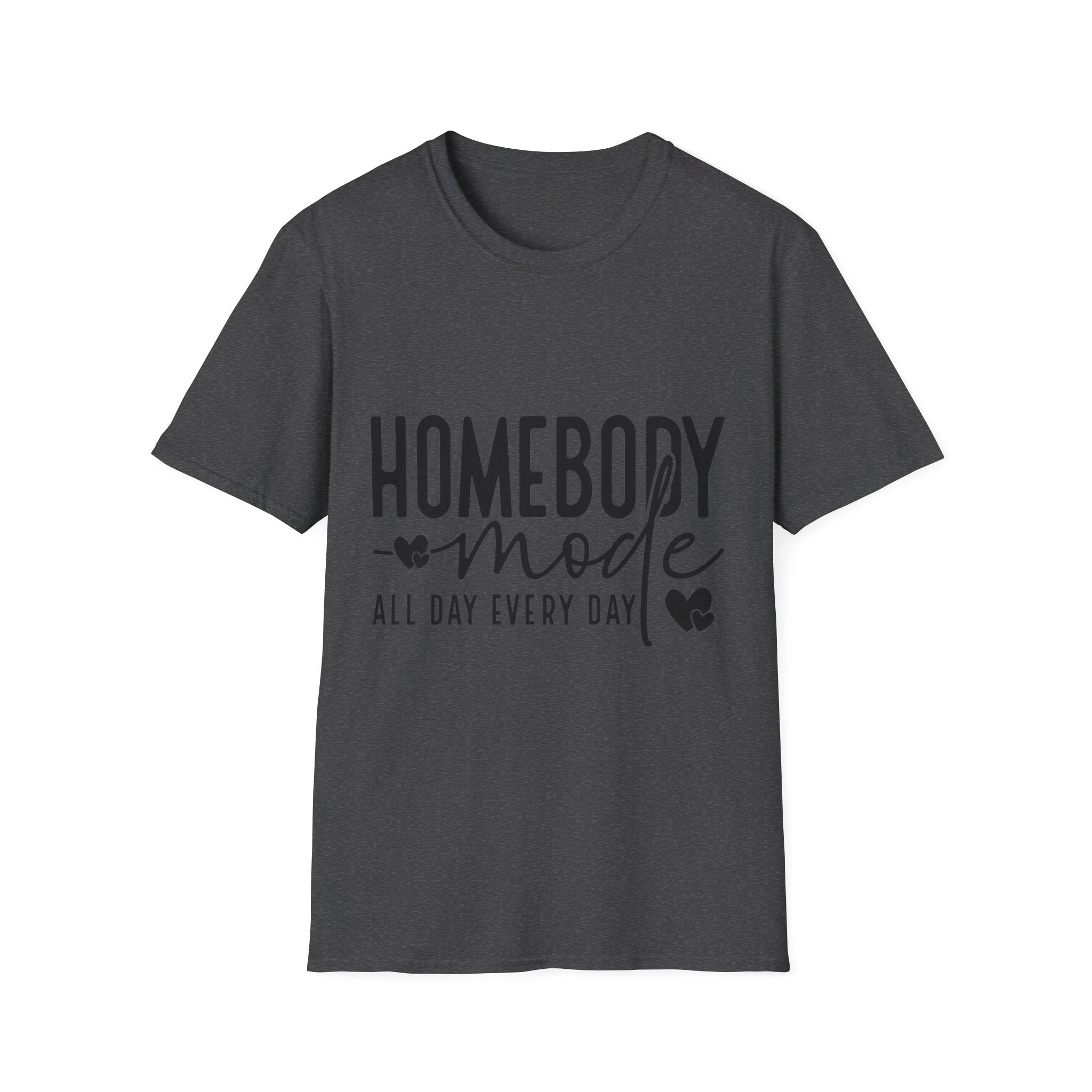 "Homebody Mode All Day Every Day" Casual Graphic Tee