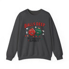 "Balls Deep in Christmas Spirit" Funny Holiday Sweatshirt