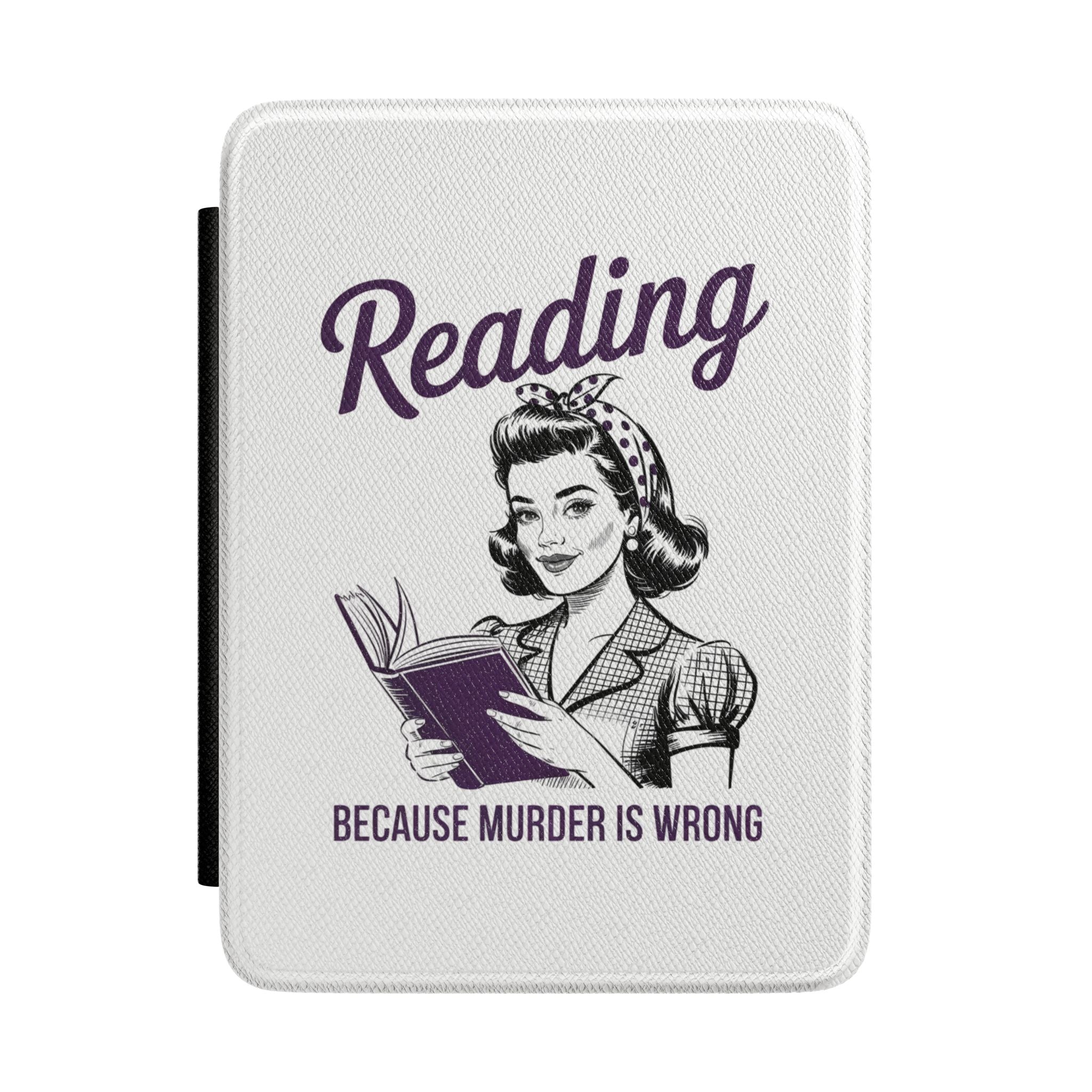 Kindle Case - Reading: Because Murder Is Wrong (Retro Book Lover E-Reader Cover)