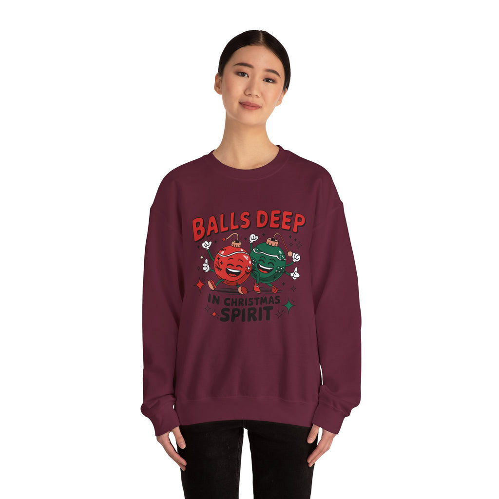 "Balls Deep in Christmas Spirit" Funny Holiday Sweatshirt
