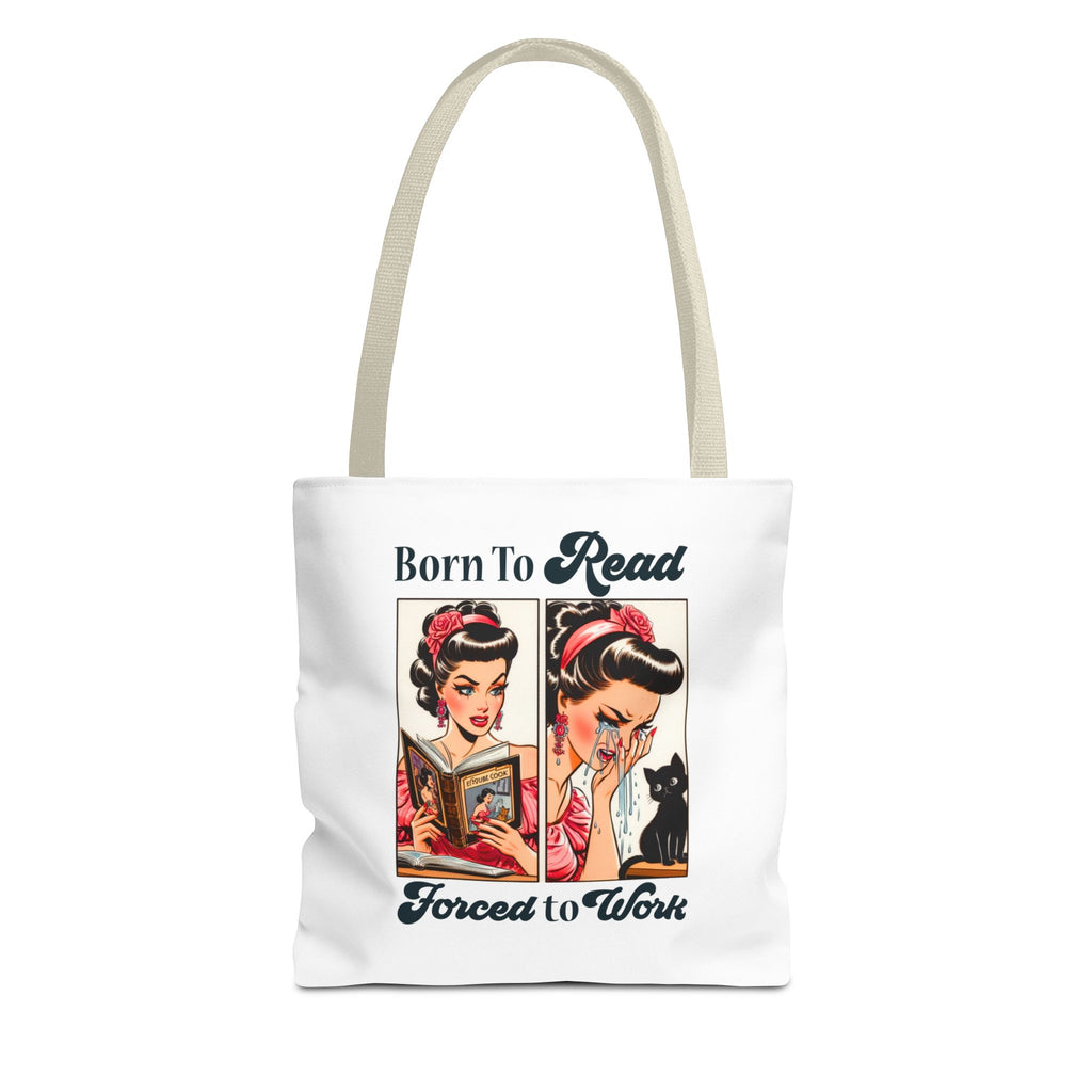 Born to Read Forced to Work Tote Bag