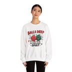 "Balls Deep in Christmas Spirit" Funny Holiday Sweatshirt