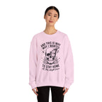 'And This Is Why I Wanted To Stay Home' Sweatshirt