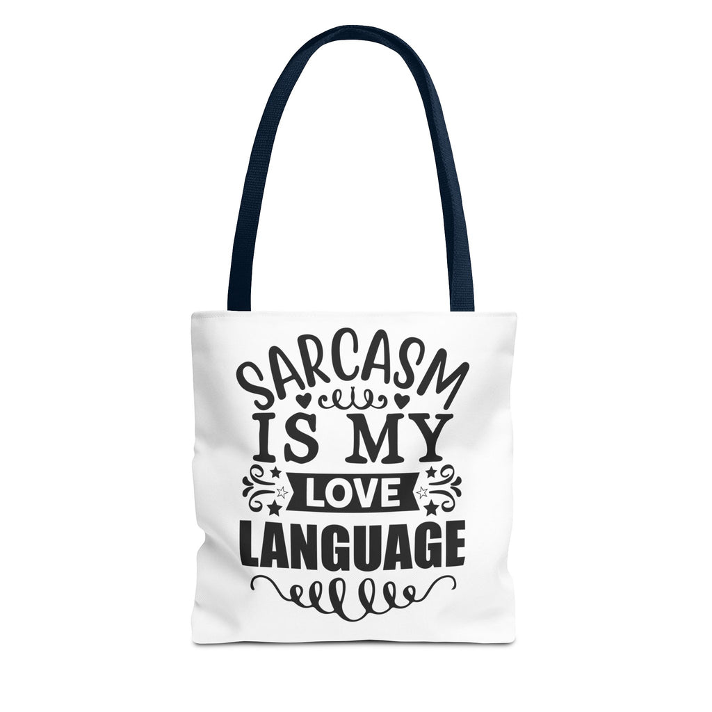 Sarcasm Love Language Tote Bag