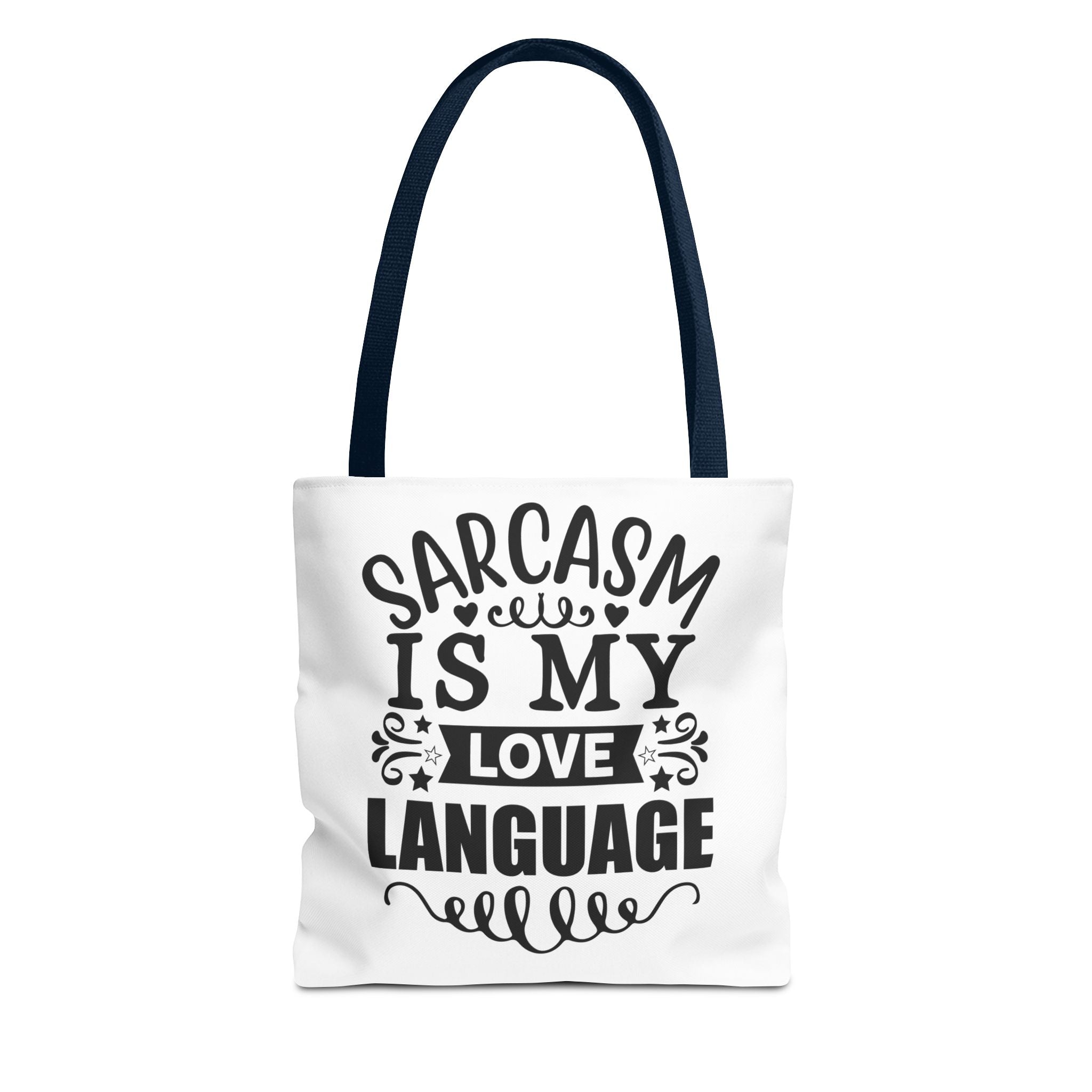 Sarcasm Love Language Tote Bag