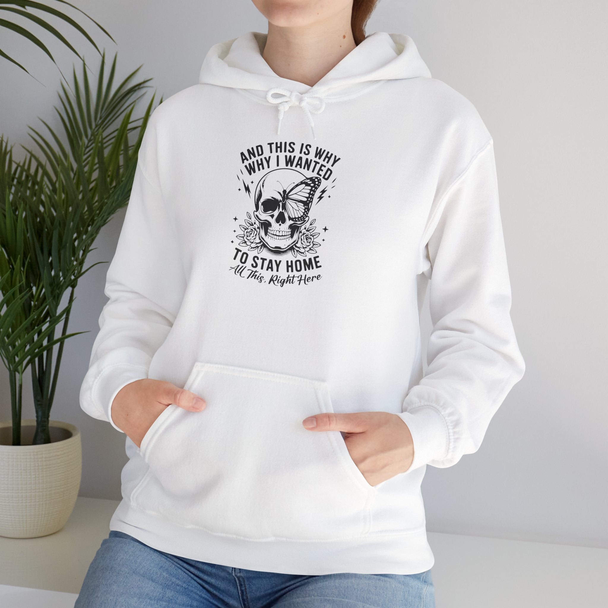 'And This Is Why I Wanted To Stay Home' Hoodie