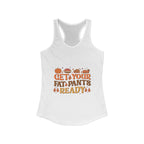 Get Your Fat Pants Ready Flowy Racerback Tank