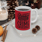 True Crime Obsessed Mug
