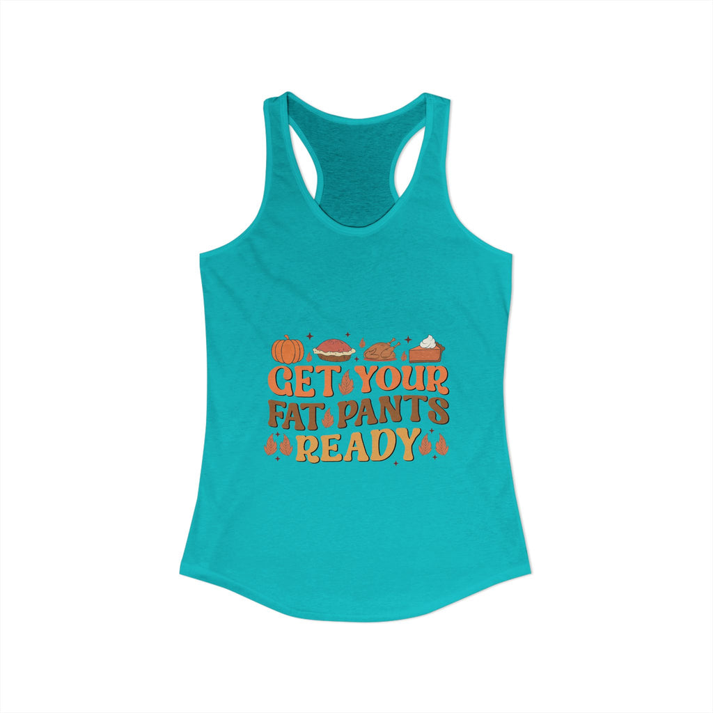 Get Your Fat Pants Ready Flowy Racerback Tank