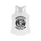 Introverted, Antisocial and Perfect Racerback Tank