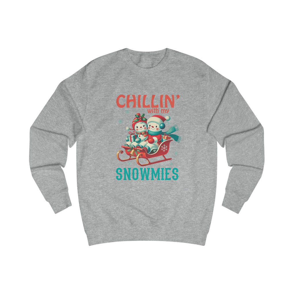 Chillin' with My Snowmies Unisex Sweatshirt