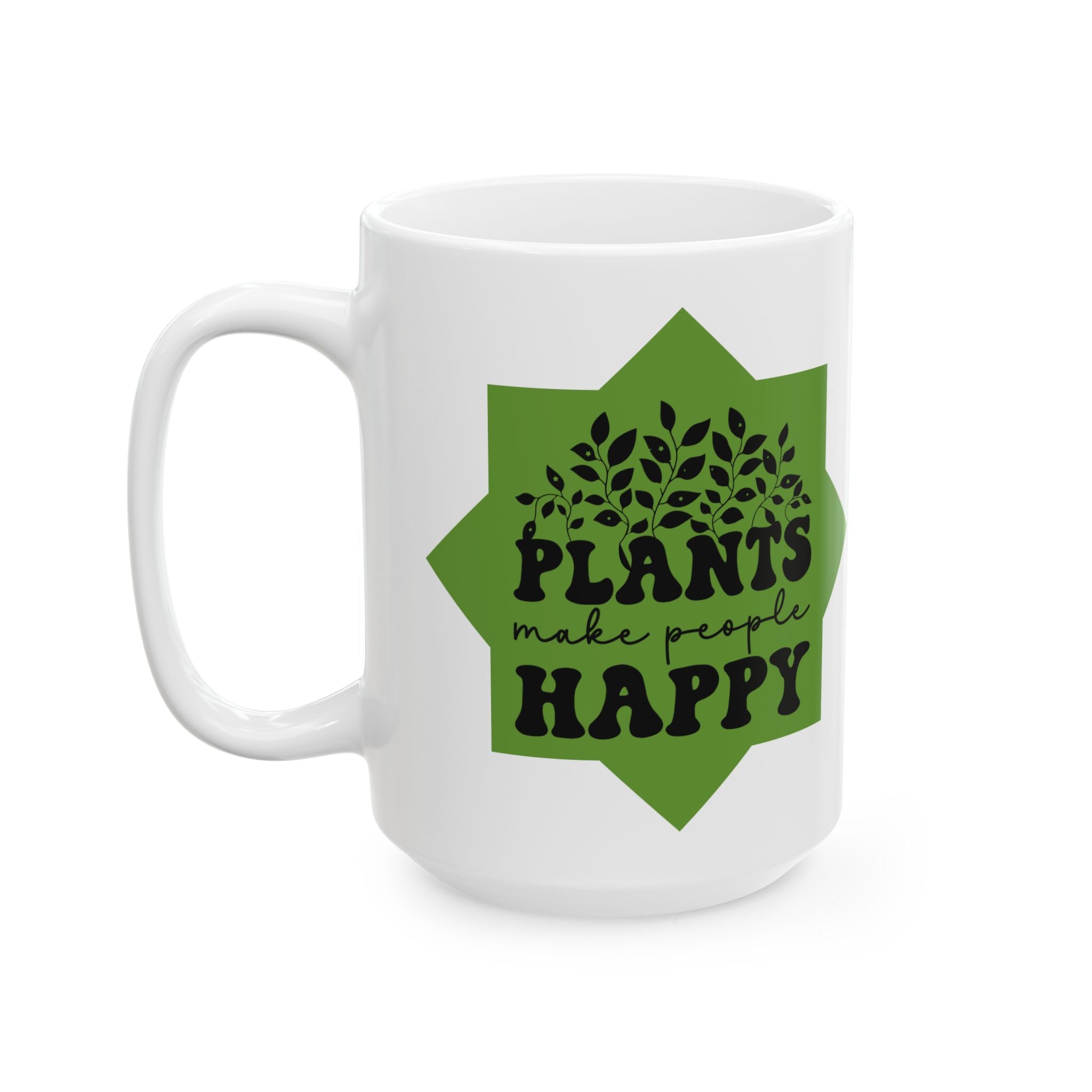 Plants Make People Happy Mug