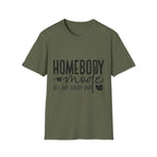 "Homebody Mode All Day Every Day" Casual Graphic Tee