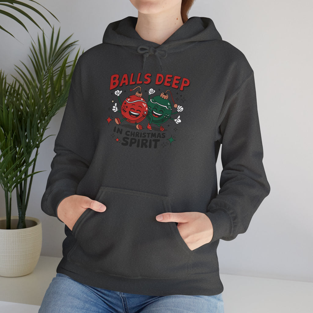 "Balls Deep in Christmas Spirit" Funny Holiday Hoodie