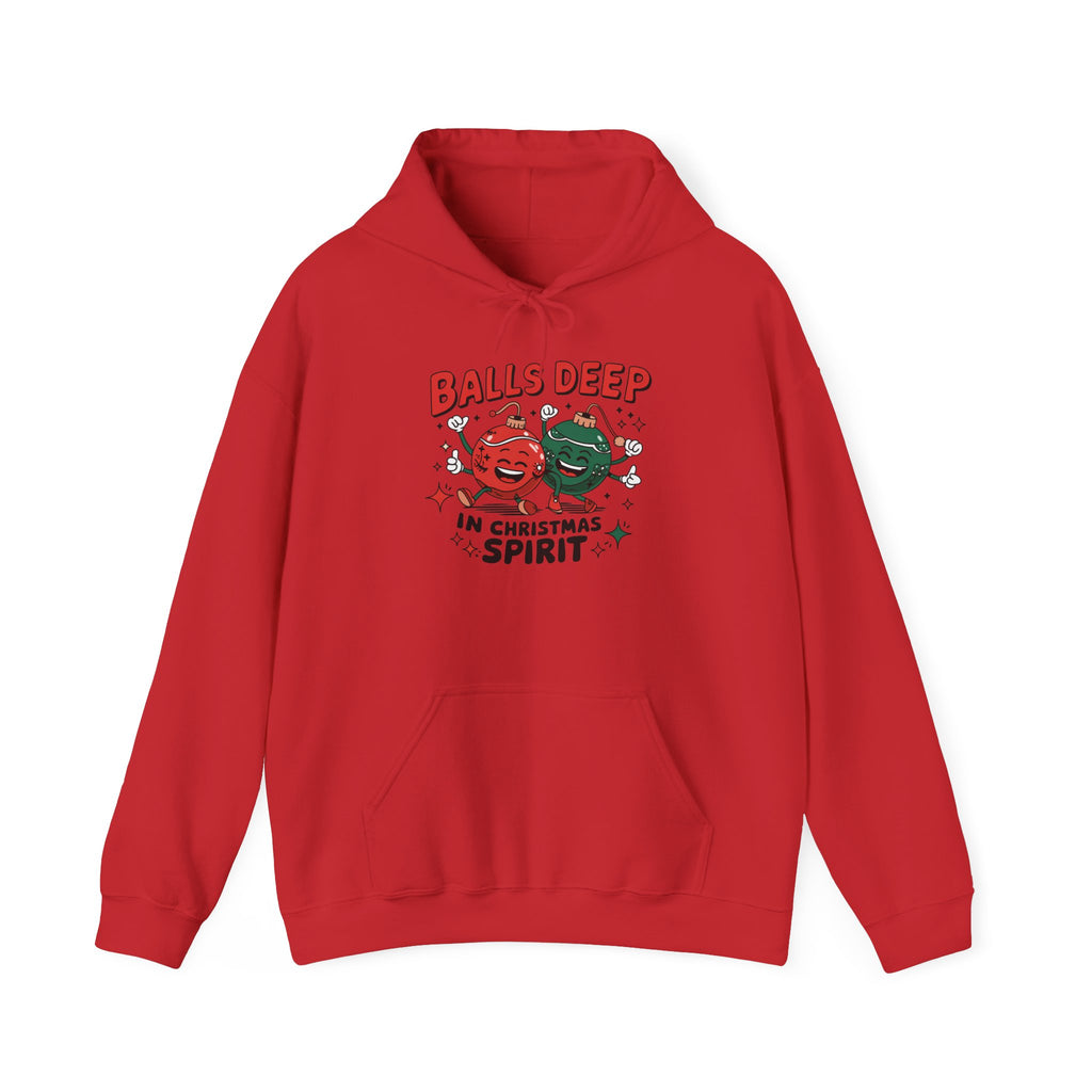"Balls Deep in Christmas Spirit" Funny Holiday Hoodie