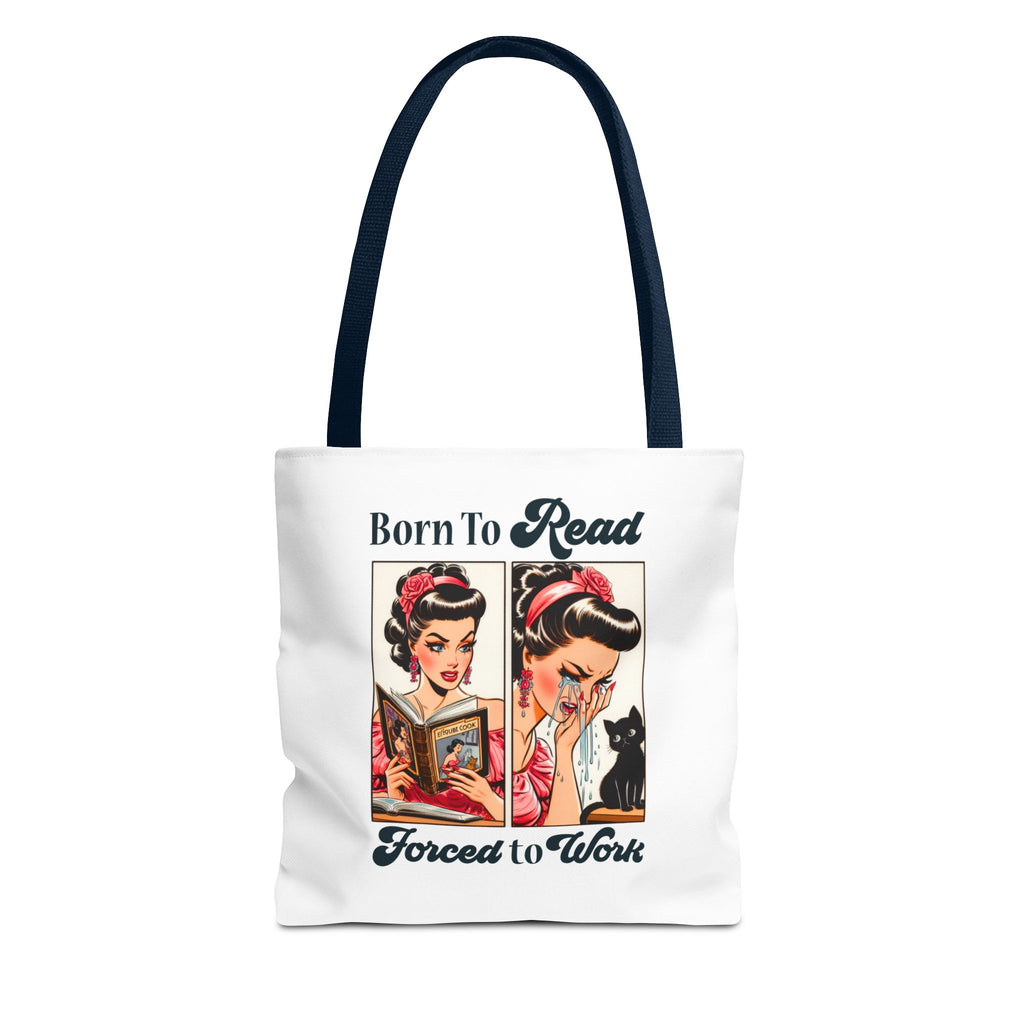 Born to Read Forced to Work Tote Bag