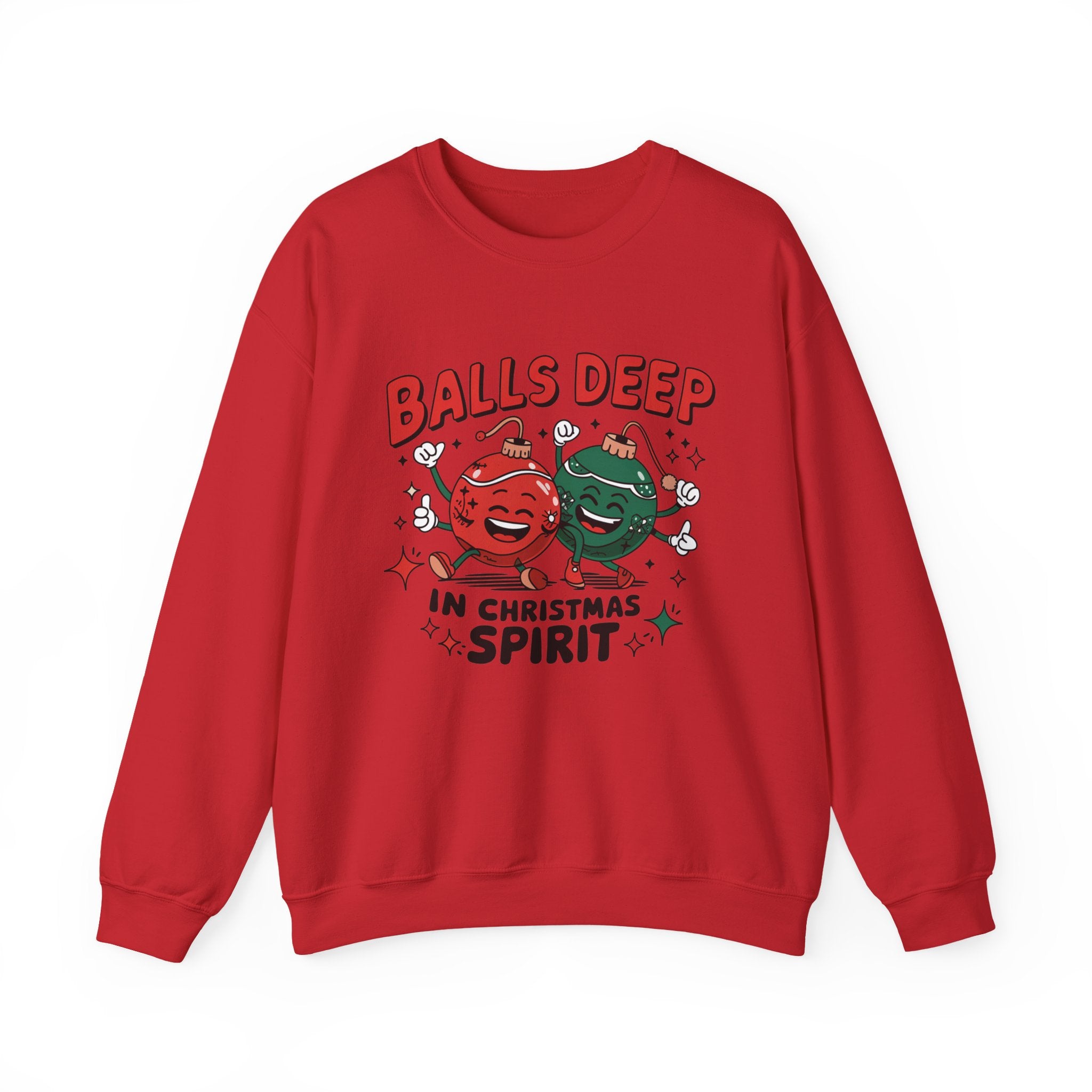 "Balls Deep in Christmas Spirit" Funny Holiday Sweatshirt