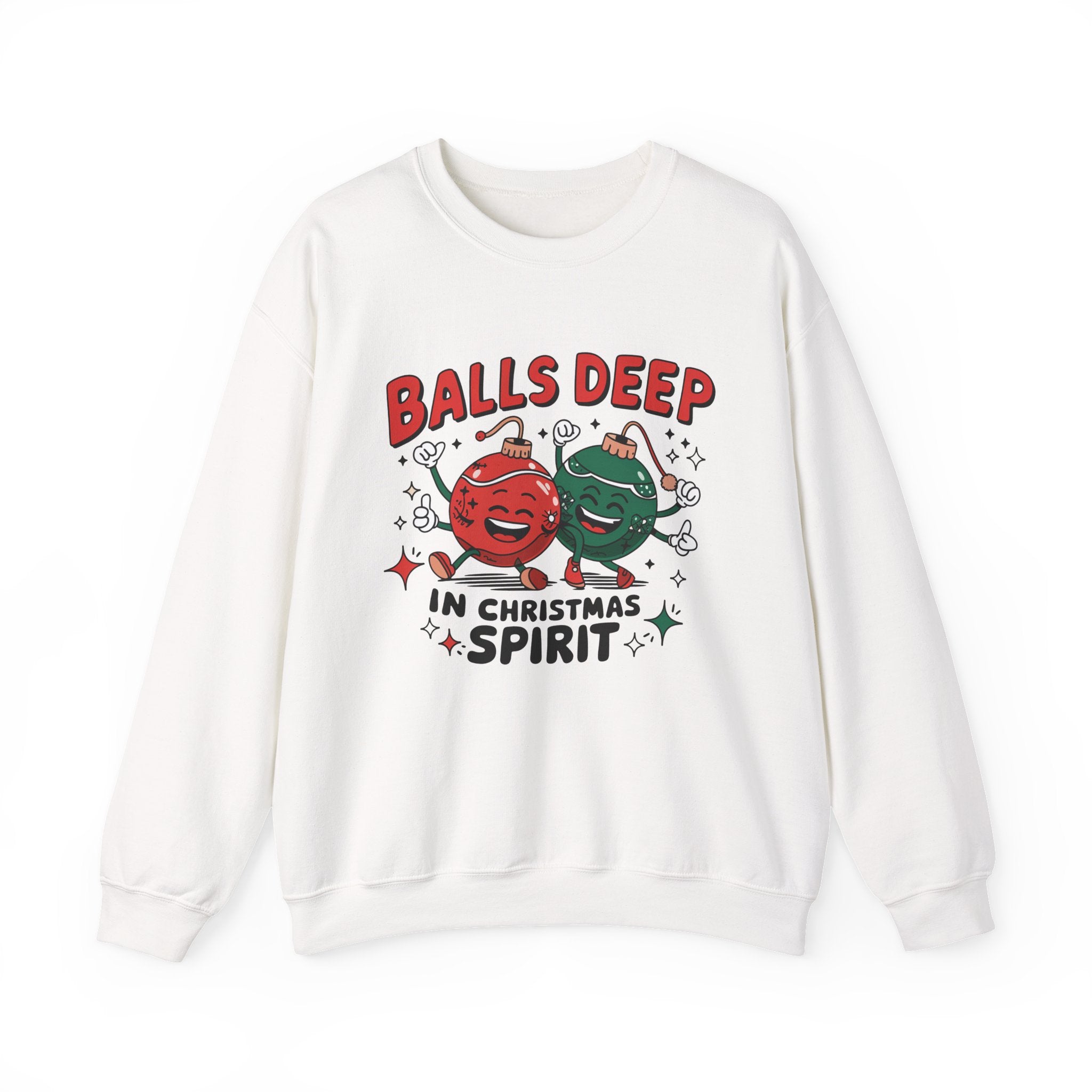 "Balls Deep in Christmas Spirit" Funny Holiday Sweatshirt