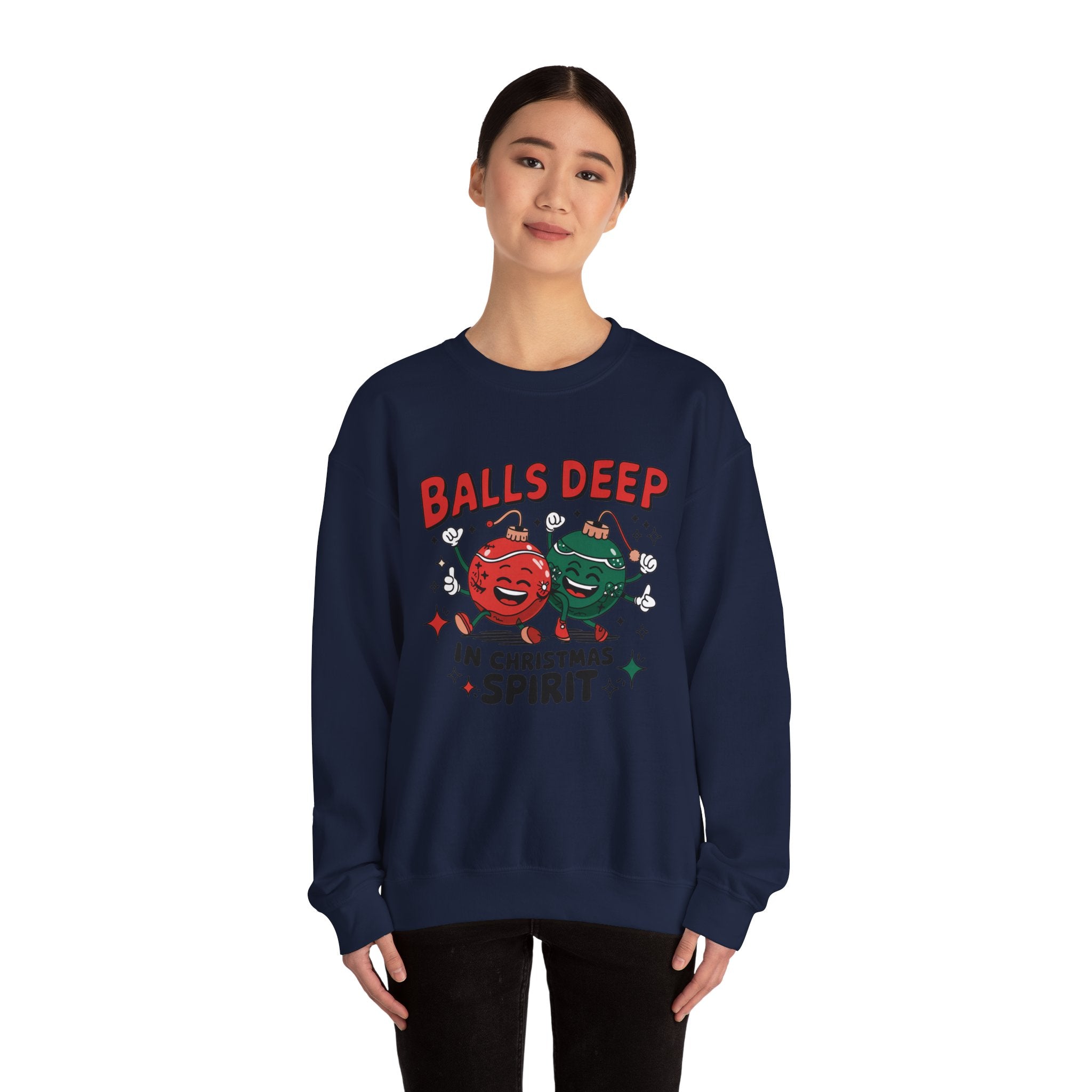 "Balls Deep in Christmas Spirit" Funny Holiday Sweatshirt