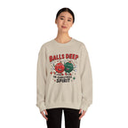 "Balls Deep in Christmas Spirit" Funny Holiday Sweatshirt