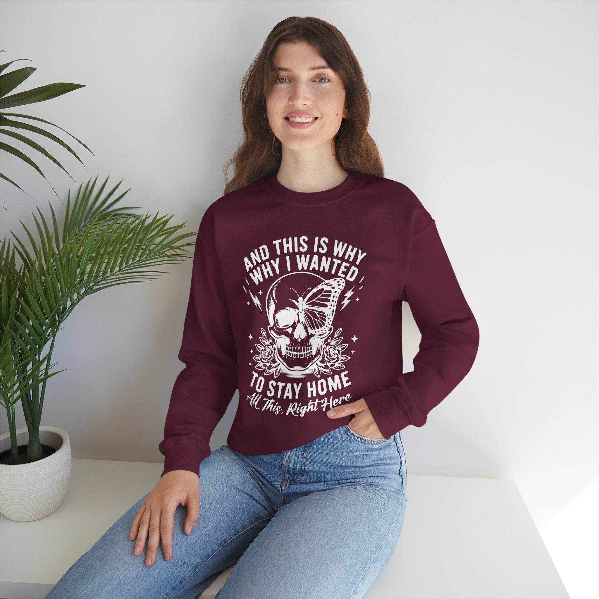 'And This Is Why I Wanted To Stay Home' Sweatshirt