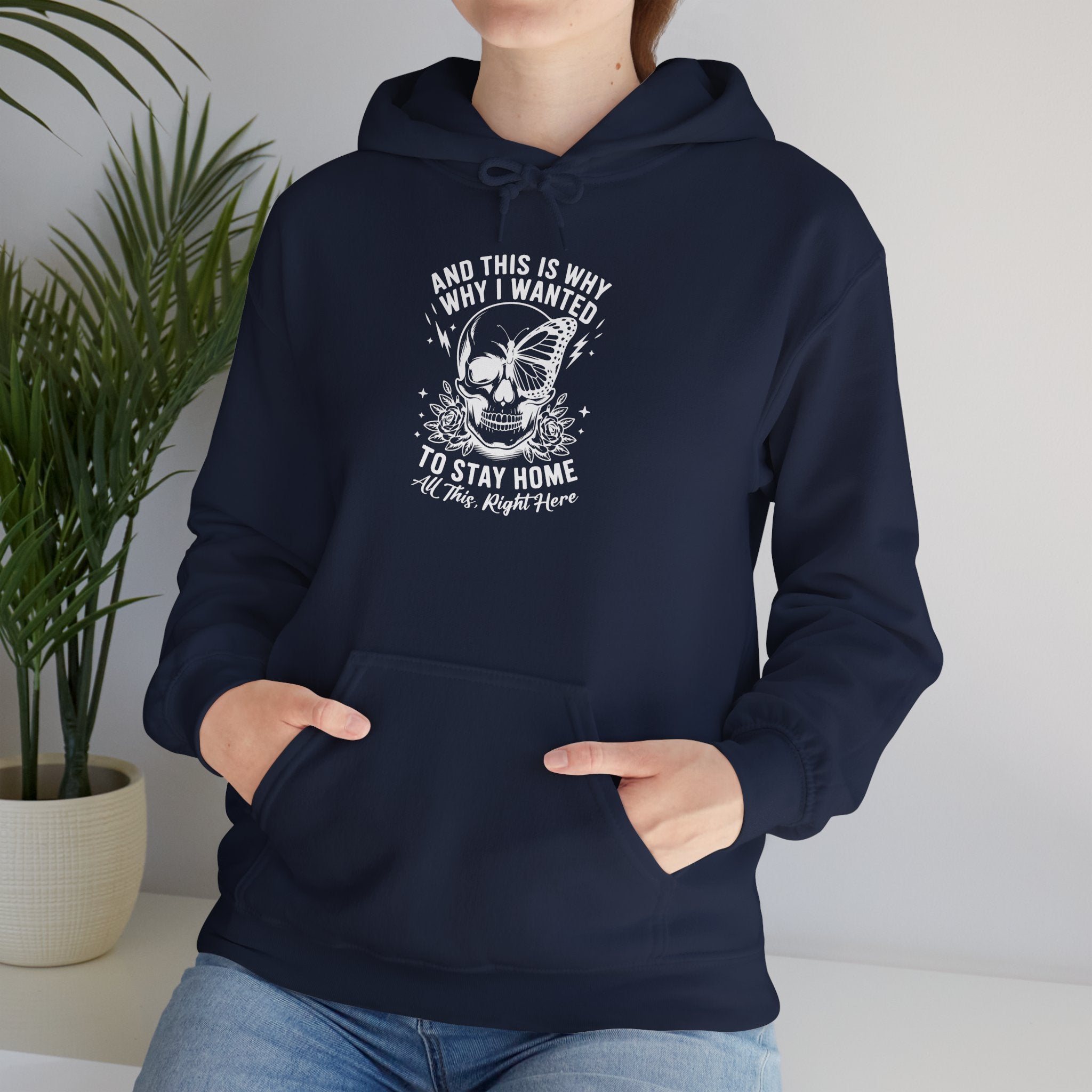'And This Is Why I Wanted To Stay Home' Hoodie