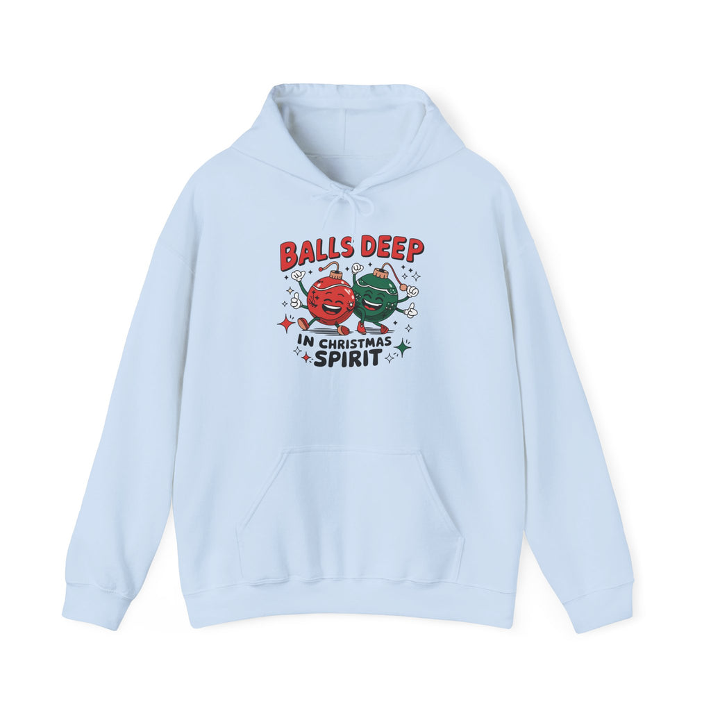 "Balls Deep in Christmas Spirit" Funny Holiday Hoodie