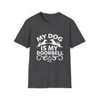 My Dog Is My Doorbell Tee