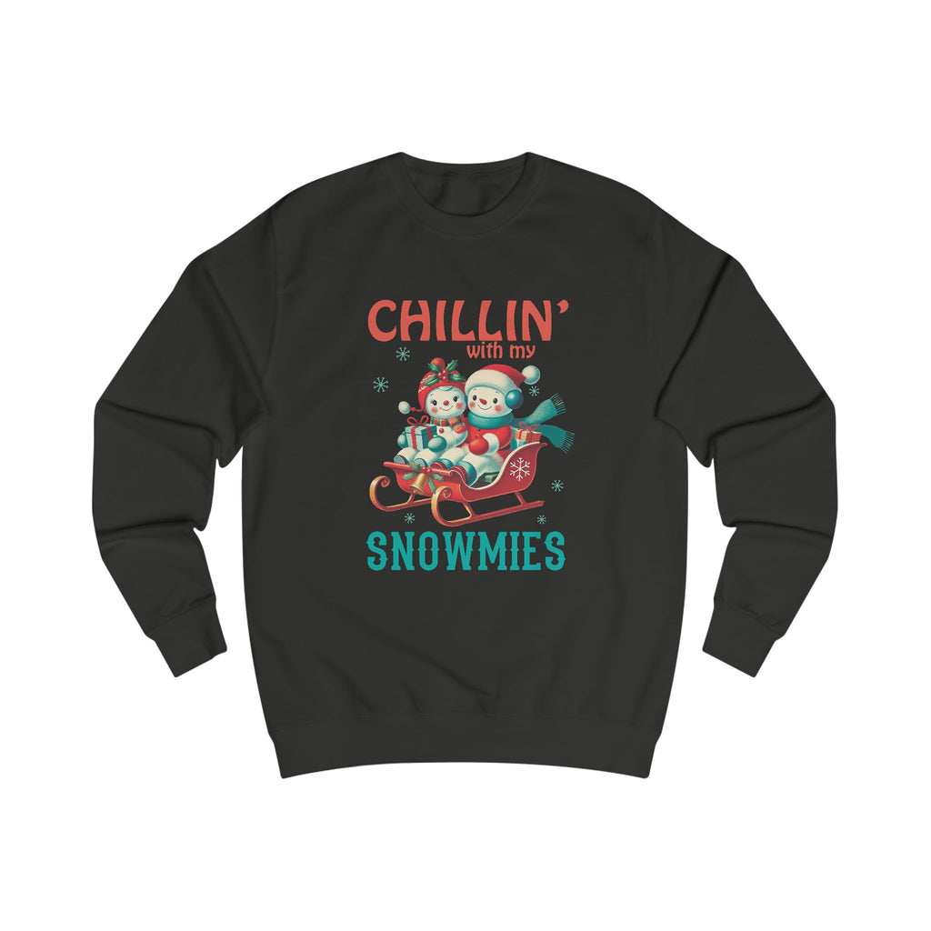 Chillin' with My Snowmies Unisex Sweatshirt