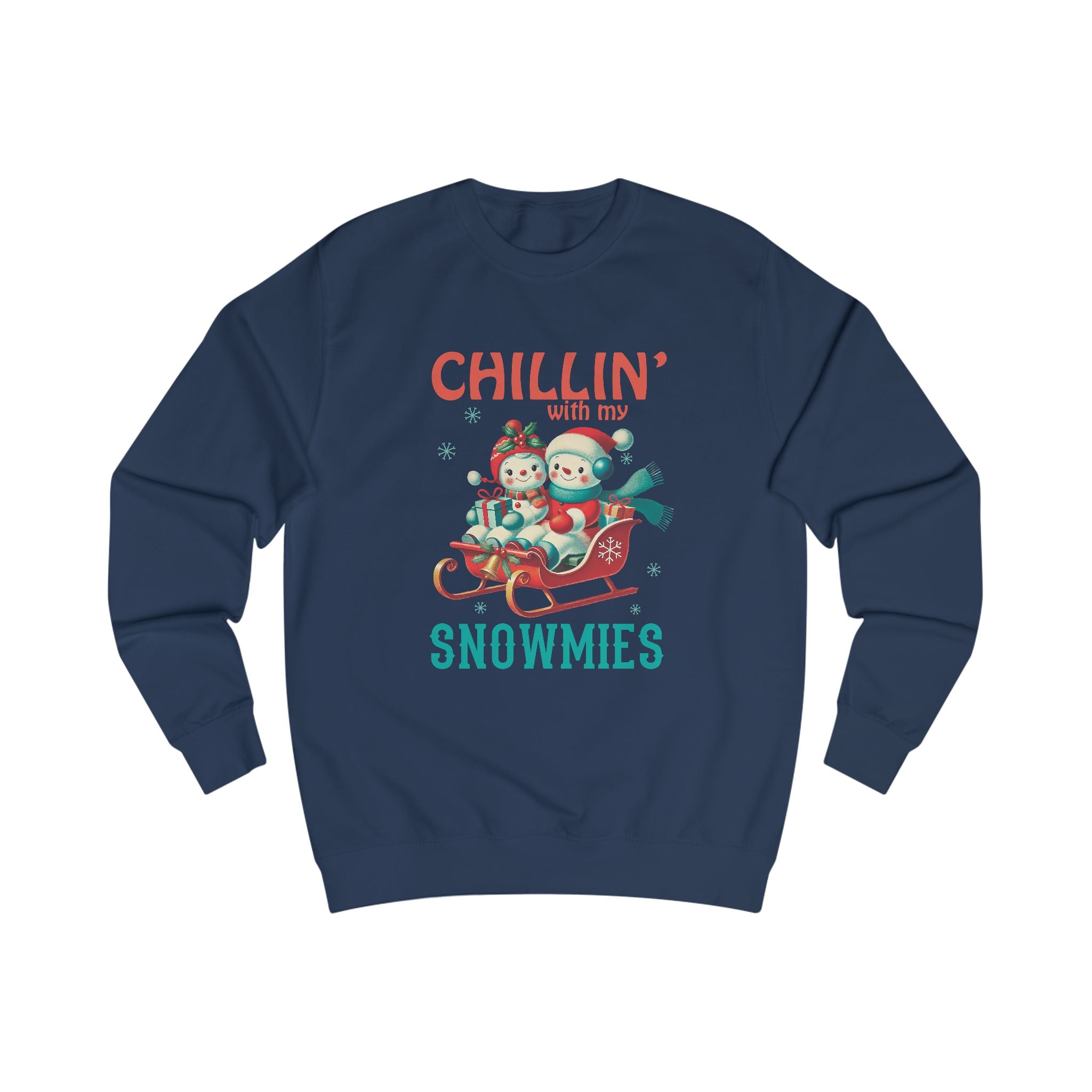 Chillin' with My Snowmies Unisex Sweatshirt