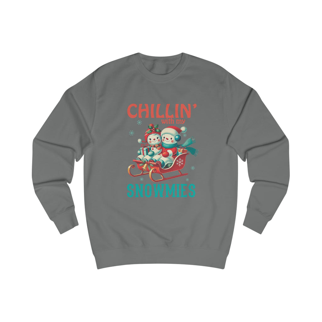 Chillin' with My Snowmies Unisex Sweatshirt