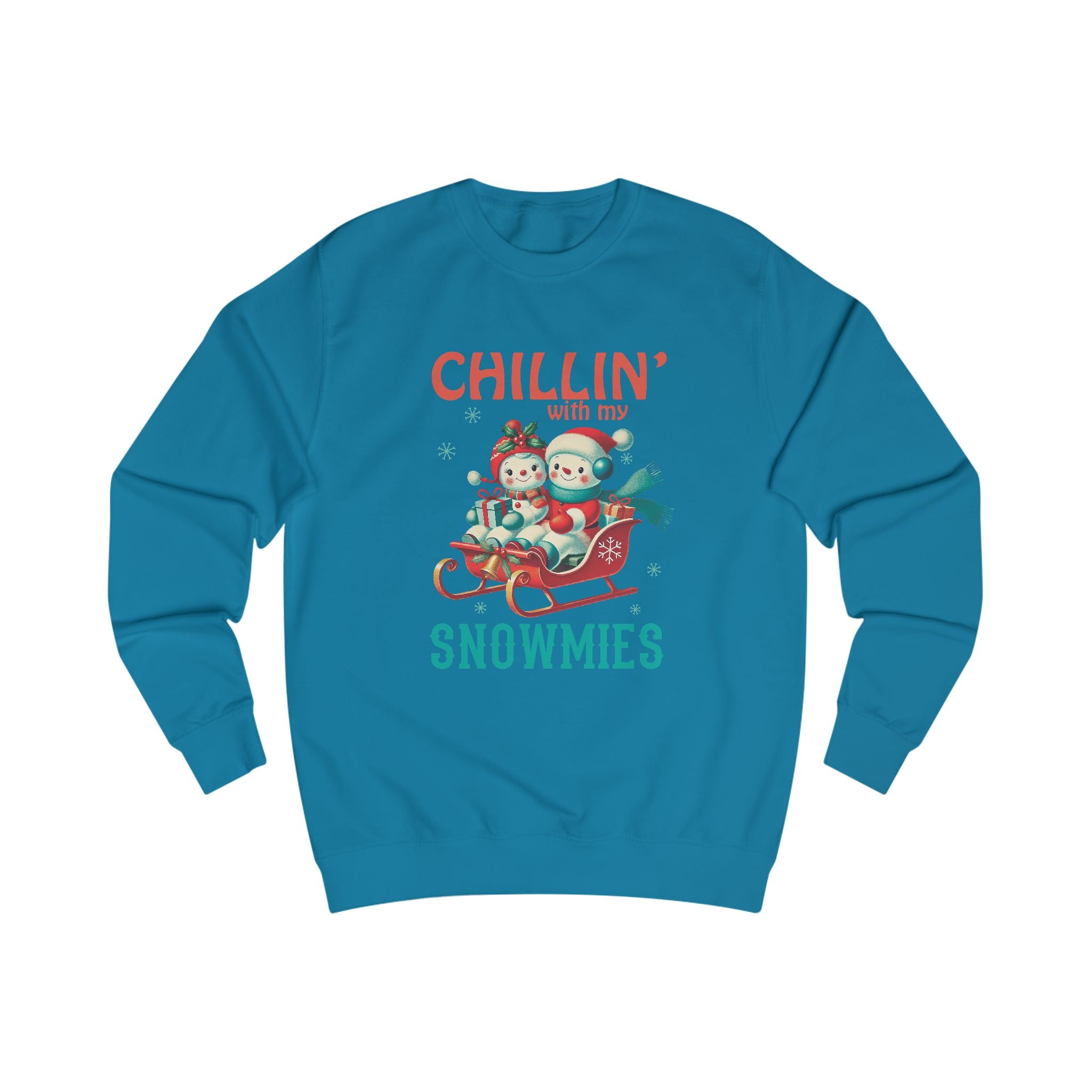 Chillin' with My Snowmies Unisex Sweatshirt