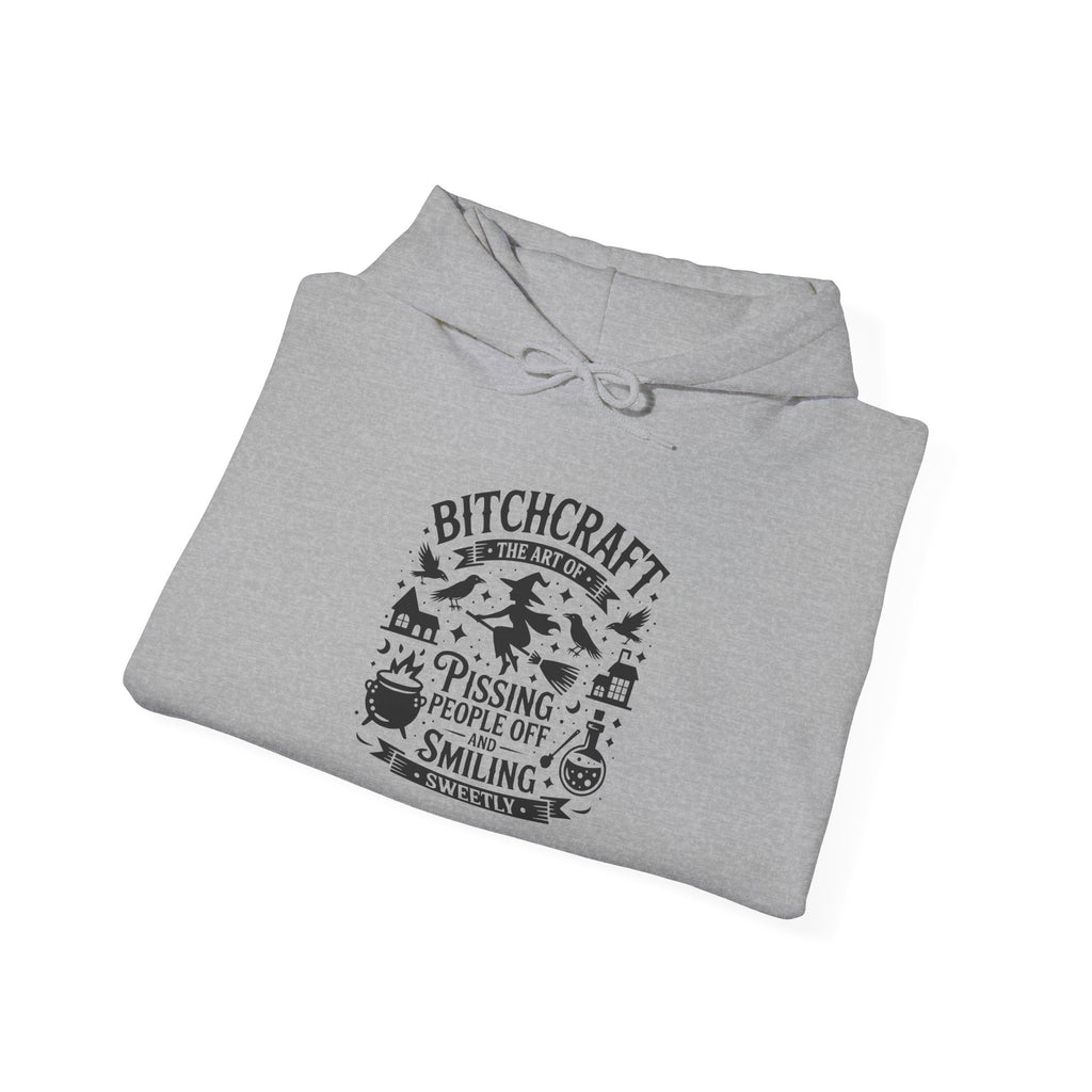 "Bitchcraft The Art of Pissing People Off and Smiling Sweetly" Witchy Hoodie