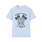 This Is How I Roll D&D Tee